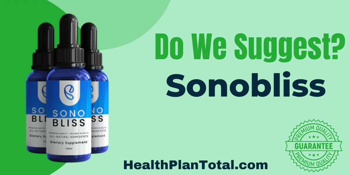 Sonobliss Reviews - Do We Suggest