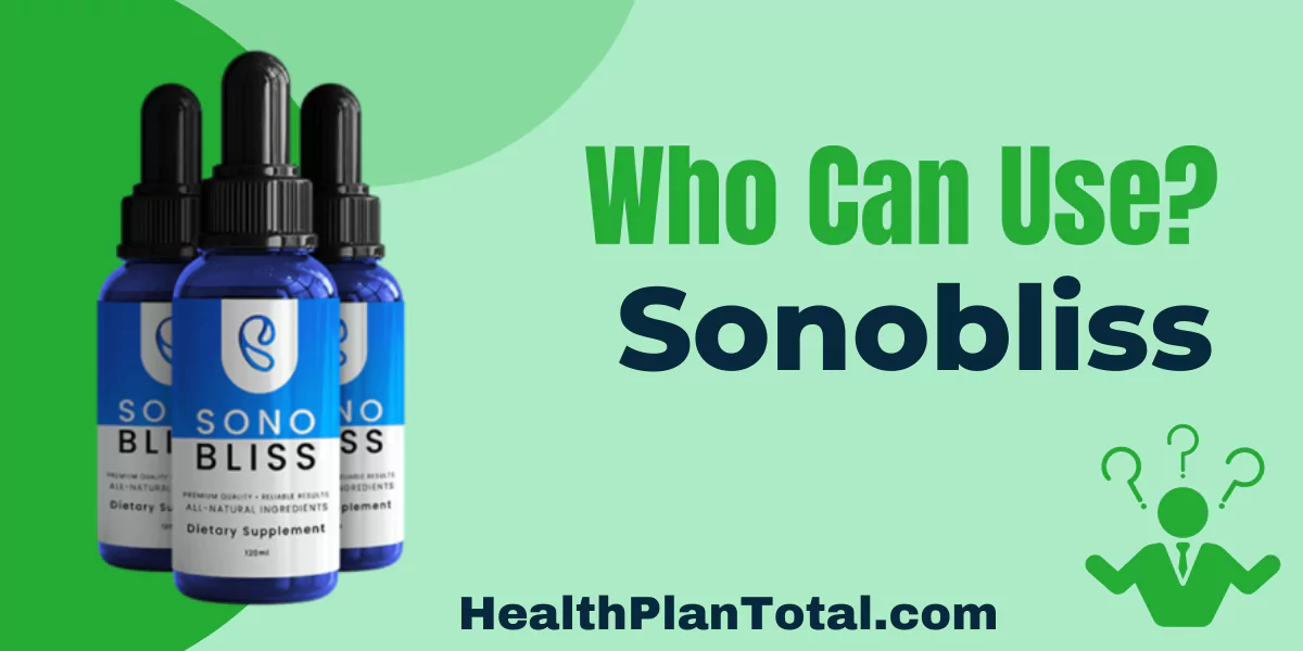 Sonobliss Reviews - Who Can Use