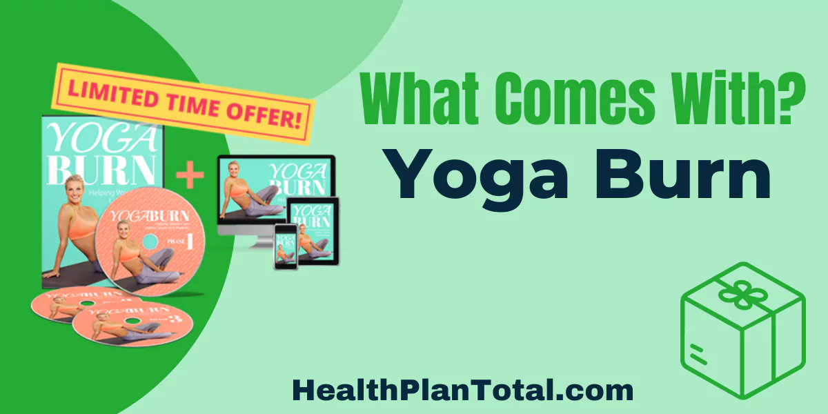 Yoga Burn Reviews - What Comes With