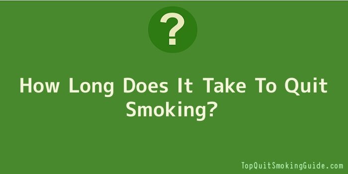 How Long Does It Take To Quit Smoking