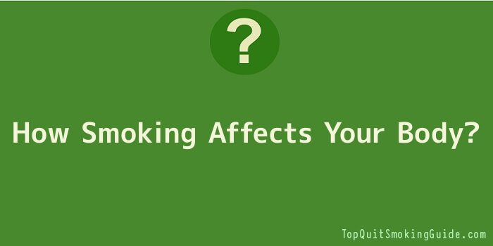 How Smoking Affects Your Body