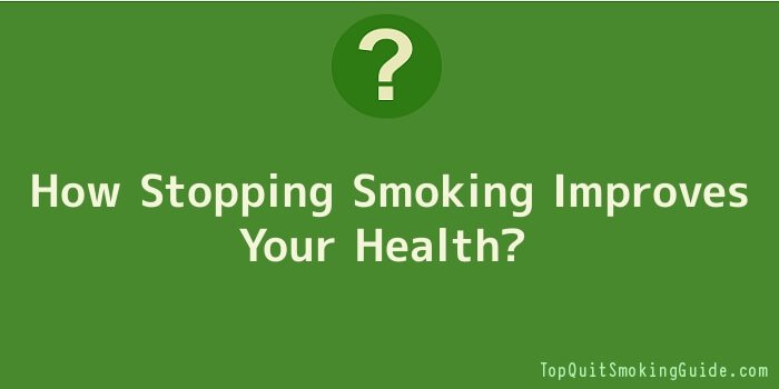 How Stopping Smoking Improves Your Health
