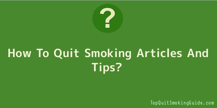 How To Quit Smoking Articles And Tips