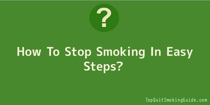 How To Stop Smoking In Easy Steps