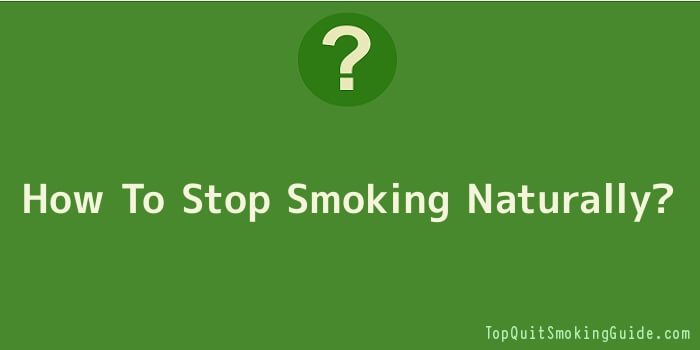 How To Stop Smoking Naturally