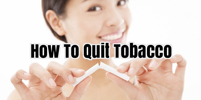 How To Quit Tobacco
