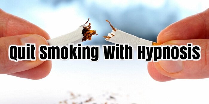 Quit Smoking With Hypnosis