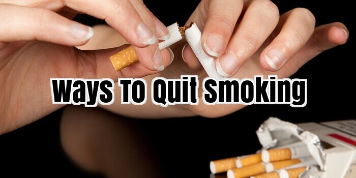 Ways To Quit Smoking
