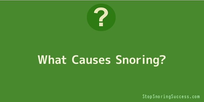 What Causes Snoring