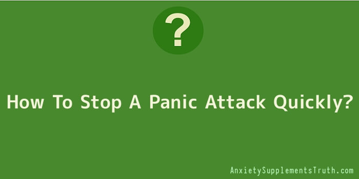 How To Stop A Panic Attack Quickly
