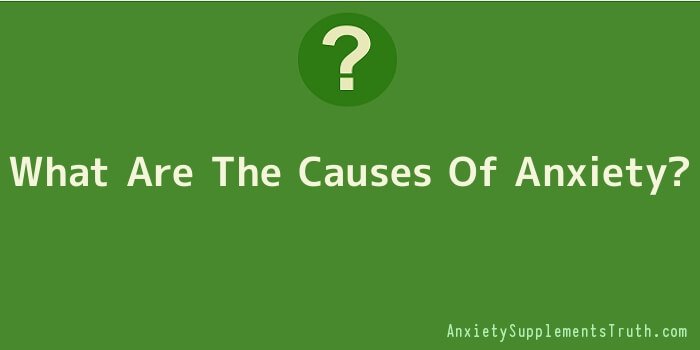 What Are The Causes Of Anxiety