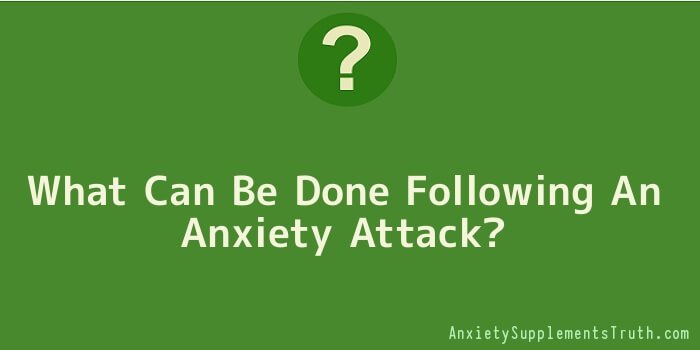 What Can Be Done Following An Anxiety Attack