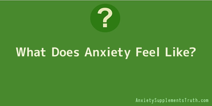 What Does Anxiety Feel Like