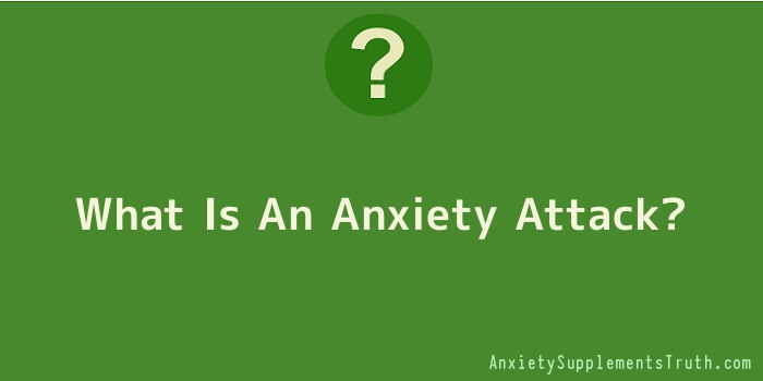 What Is An Anxiety Attack