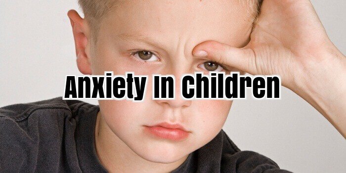 Anxiety in Children