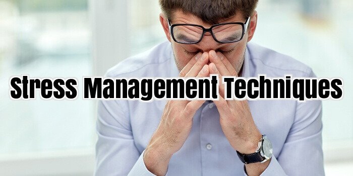Stress Management Techniques