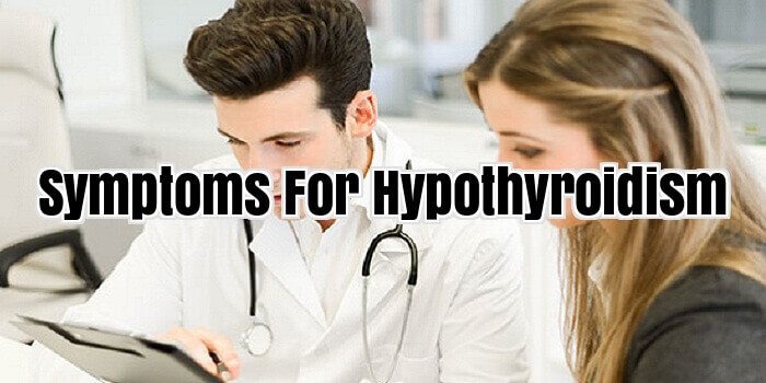 Symptoms For Hypothyroidism