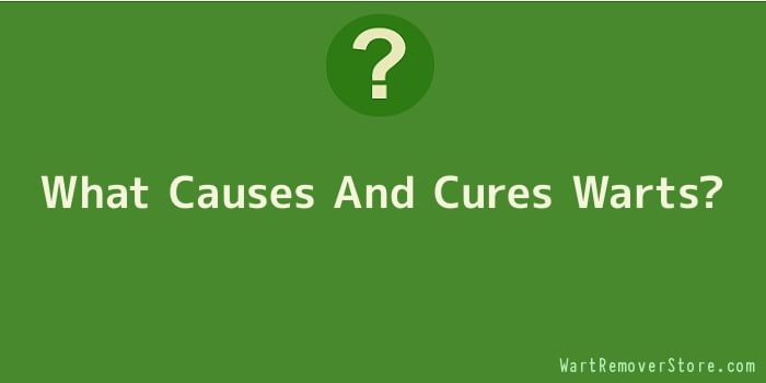 What Causes And Cures Warts