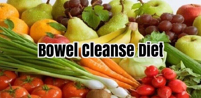 Bowel Cleanse Diet