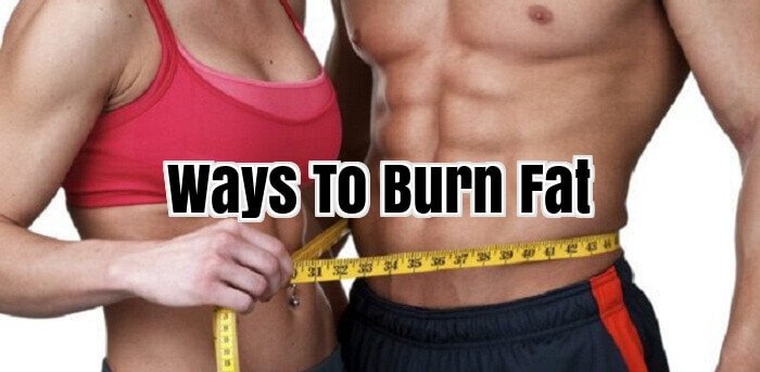 Ways To Burn Fat
