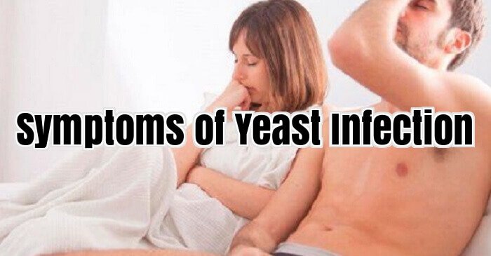 Symptoms of Yeast Infection