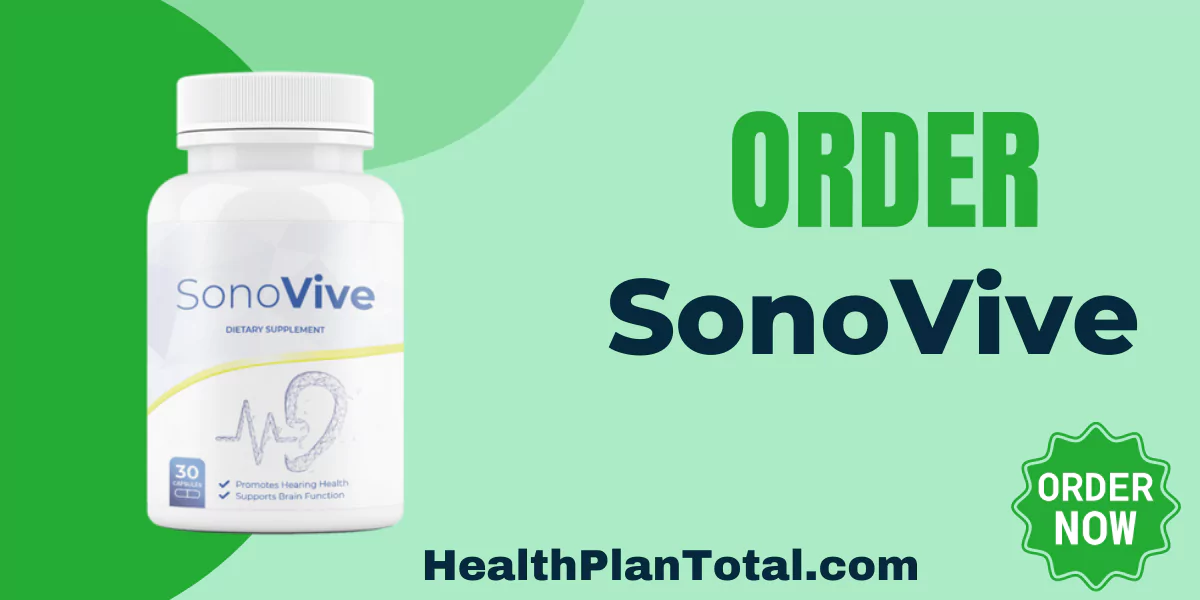 SonoVive Order